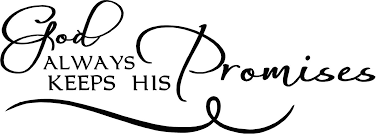 The God who keeps His Promises…